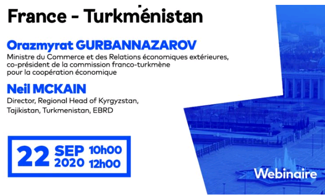 MEDEF International : Webinaire du Conseil d’entreprises France-Turkménistan