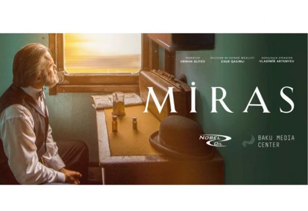 « Miras » (Héritage), un film documentaire produit par Baku Media Center, représentera l'Azerbaïdjan au Canada (VIDEO)