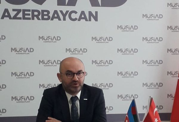 MÜSİAD : De nombreux hommes d'affaires étrangers souhaitent investir dans les territoires azerbaïdjanais libérés