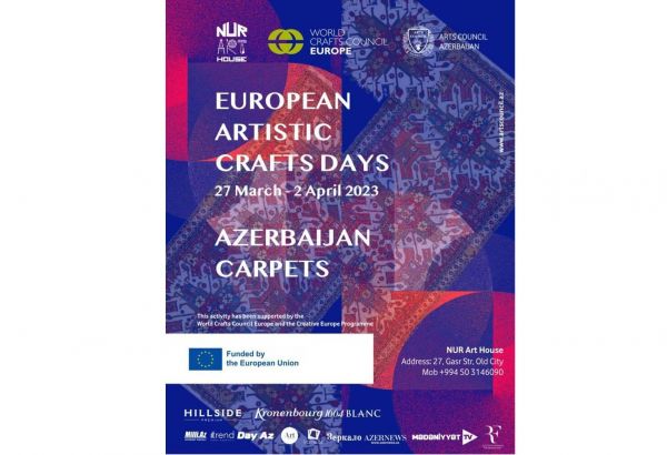 JOURNÉES EUROPÉENNES DES MÉTIERS D’ART: UNE EXPOSITION DE TAPIS SERA INAUGURÉE À BAKOU