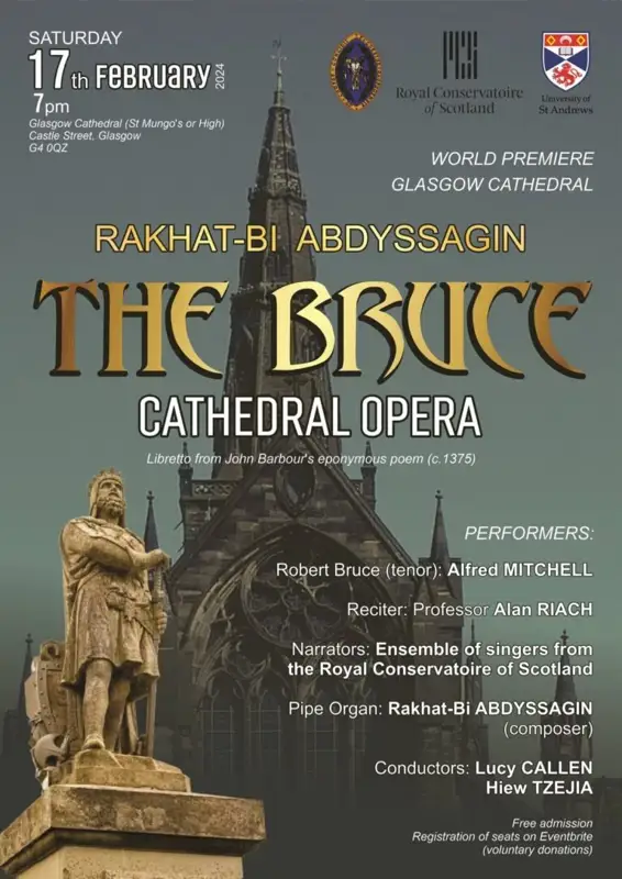 LE COMPOSITEUR KAZAKH RAKHAT-BI ABDYSSAGIN MET EN SCÈNE L'OPÉRA "ROBERT THE BRUCE" EN ÉCOSSE