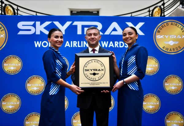 SKYTRAX DÉSIGNE AZERBAIJAN AIRLINES COMME MEILLEURE COMPAGNIE AÉRIENNE RÉGIONALE EN ASIE CENTRALE ET DANS LA CEI